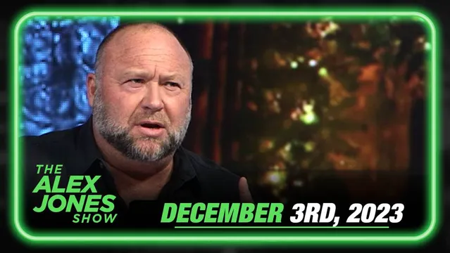 Sunday Live: Governments Arrest Whistleblowers Who Exposed COVID Jab Mass Deaths to the World — Alex Jones Responds! - FULL SHOW - 12/03/2023