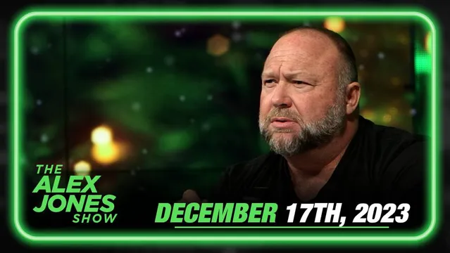 Full Sunday Broadcast: Letitia James Confesses to Framing Donald Trump in Staged New York Show Trial - The Alex Jones Show - FULL SHOW - 12/17/2023