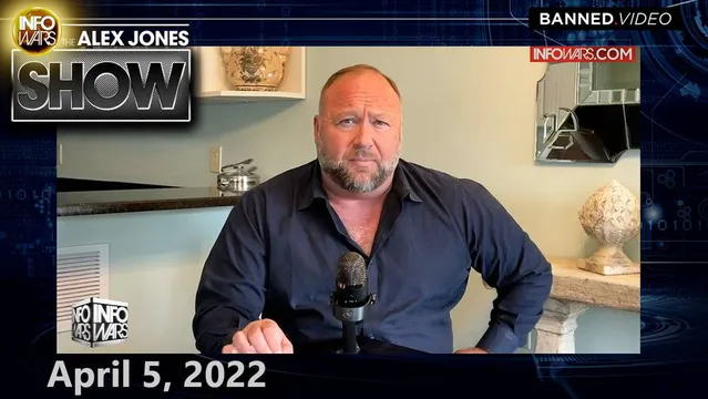Globalists Scramble to Silence, Jail, Bankrupt ANY Resistance as World Awakens to Great Reset Agenda – FULL SHOW 4/5/22