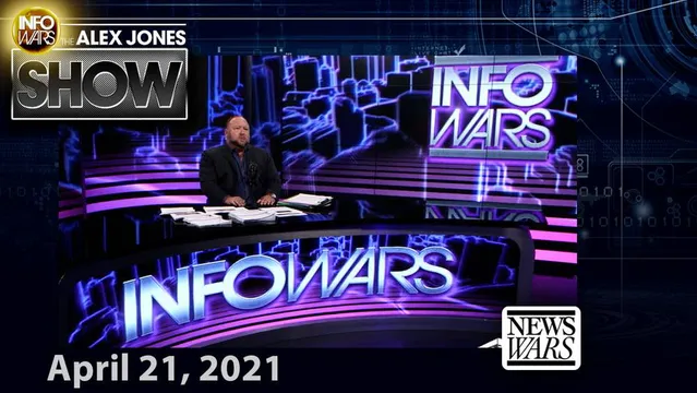 Alex Jones Live: The Organized Collapse of America Is Here – But We Can Stop It! - FULL SHOW 4/21/21