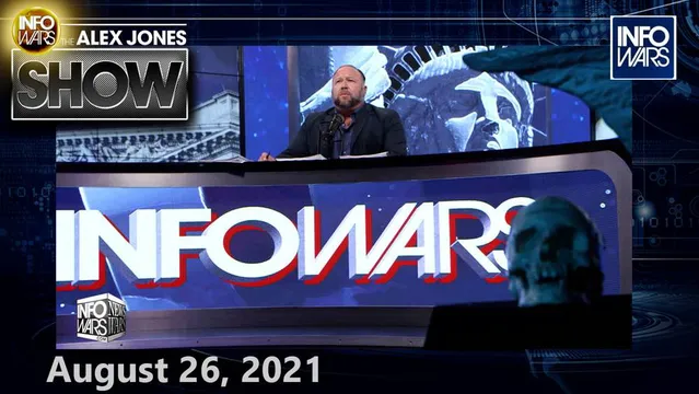 Top Scientists Confirm: Covid-19 Is A Globalist Bioweapon Designed To Take Down The West – FULL SHOW 8/26/21