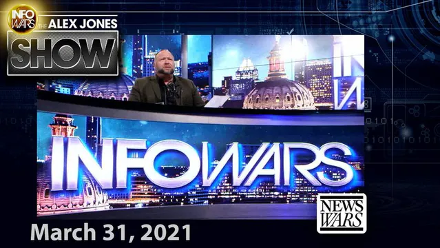 Wednesday LIVE: Infowars Has Learned Exclusive Details of The Deep State’s Attempt to Extort & Destroy Matt Gaetz - FULL SHOW 3/31/21