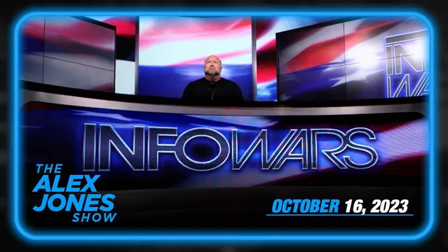 EMERGENCY BROADCAST MUST WATCH: Alex Jones Reveals the Secrets on Collapsing Markets, WW3 and More! – MONDAY FULL SHOW 10/16/23