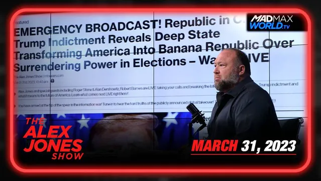 EMERGENCY BROADCAST! Republic in Crisis: Trump Indictment Reveals Deep State Transforming America Into Banana Republic One-Party Dictatorship! – FRIDAY FULL SHOW 03/31/23
