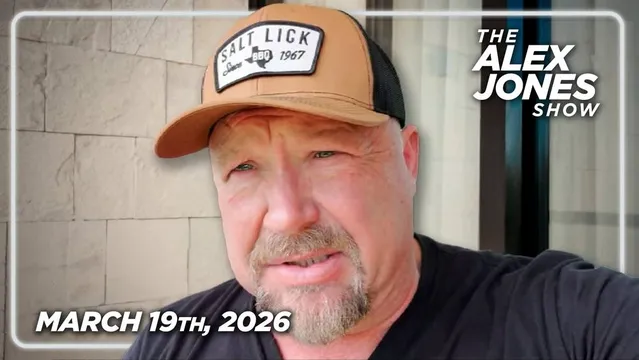 THURSDAY BOMBSHELL BROADCAST: Joe Kent Confirms FBI Covered Up Investigation Of Foreign Involvement In Charlie Kirk Assassination! Now That It’s Confirmed Israel Has Successfully Taken Control Of US Executive Branch, The Coverup Of Kirk’s Murder Makes A Lot More Sense! PLUS, The Guerrilla Journalist James O'Keefe Joins The Alex Jones Show To Expose How Leftist Organizations & NGOs Are Taking Advantage Of Homeless People By Paying Them To Sign Ballot Initiatives, As Well As Registering Them To Vote! Top Scientist & Police State Expert, Mike Adams, Joins Forces With Former Green Beret & Geopolitical Expert, Michael Yon, To Warn Of A Worldwide Economic Crisis/Food Shortage If Other Strategic Trade Choke Points Are Closed Along With The Strait Of Hormuz! FINALLY, Jason Bermas Details The Latest Epstein File Revelations & Responds To The Massive Geoengineering Gaslighting Psyop! — FULL SHOW 3/19/2026