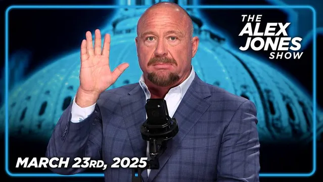 SUNDAY FULL SHOW 3/23/25 — President Trump Thinks It’s ‘A Good Idea’ For The USA To Join The British Commonwealth, Alex Jones Responds! Plus, Attacks On Tesla Owners Escalate As The Desperate Democratic Party Officially Embraces Domestic Terrorism!