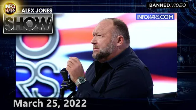 FULL SHOW 3/25/22 - Biden Tells the World to Brace for Massive Food Shortages as the as Next Step of the Globalist Power Grab Goes Live