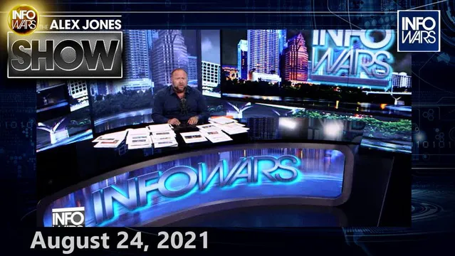 The Globalist Depopulation Plan Is Now LIVE! You Are In A War For Your Very Life – FULL SHOW 8/24/21