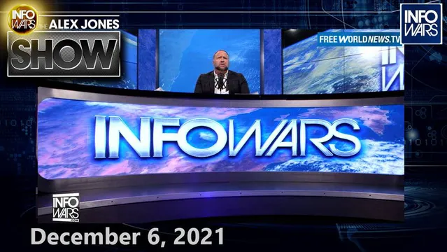 Monday LIVE: Deep State Democrats Announce Permanent Masks, Forced-Injections of Newborn Children – FULL SHOW 12/6/21