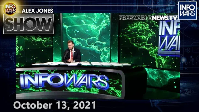 Great Reset’s Depopulation Agenda in Full Swing as Masses Surrender Independence, Identity, Birthright for Comfort – FULL SHOW 10/13/21